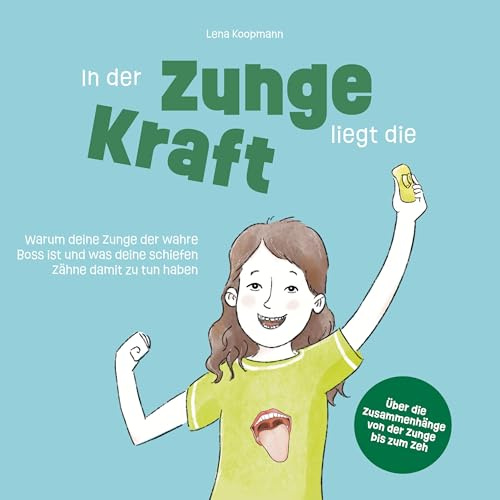 In der Zunge liegt die Kraft: Warum deine Zunge der wahre Boss ist und was sie mit deinen schiefen Zähnen zu tun hat