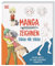 Manga zeichnen Strich für Strich: Von den Basics bis zum lebendigen Charakter