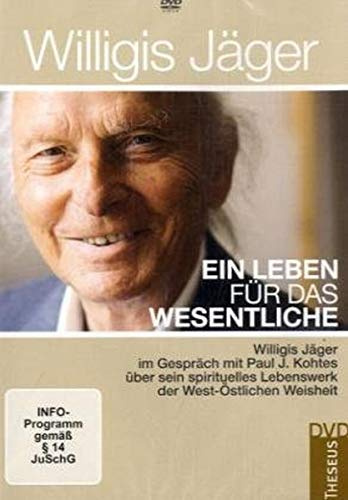Willigis Jäger - Ein Leben für das Wesentliche