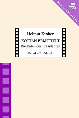 Kottan ermittelt: Die Enten des Präsidenten: Folge 15 - Drehbuch
