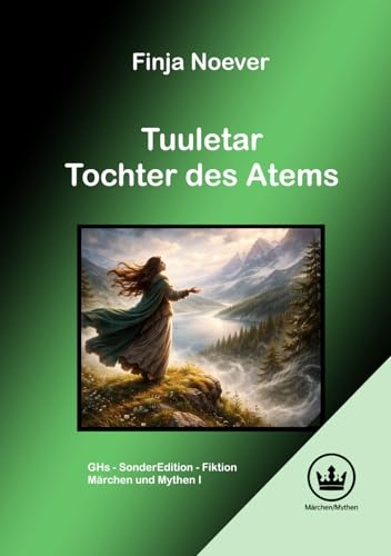 Tuuletar: Tochter des Atems (GHs Sonder Edition - Fiktion)