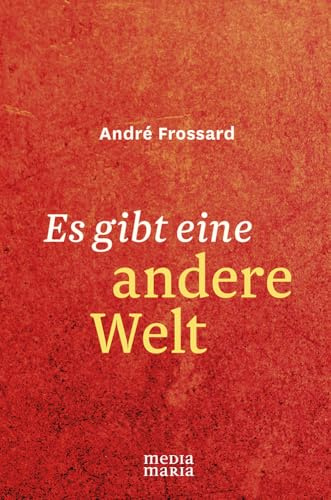 Es gibt eine andere Welt
