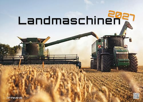 Landmaschinen - Traktor - 2027 - Kalender DIN A3: Der Wandkalender mit den besten Landmaschinen für das Jahr 2027 im Format DIN A3 (ca. 42 x 30 cm)!