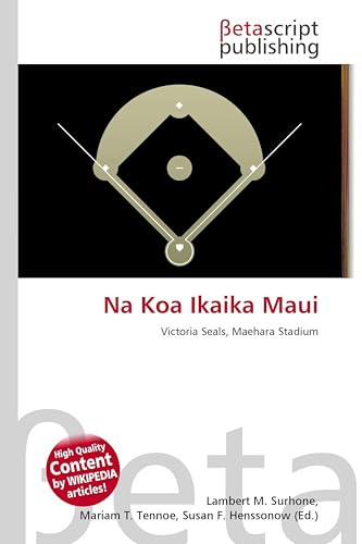 Na Koa Ikaika Maui: Victoria Seals, Maehara Stadium