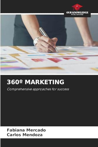 360º MARKETING: Comprehensive approaches for success