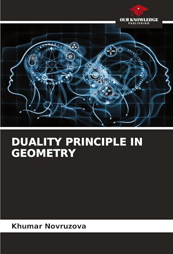 DUALITY PRINCIPLE IN GEOMETRY: DE