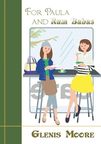 For Paula and Rum Babas (Forests Unexplored, Band 2)