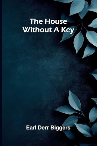The House Without A Key