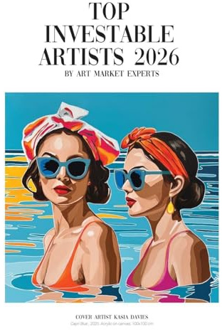 Investable Artists 2026: The Definitive Guide for Collectors, Investors and Art Professionals