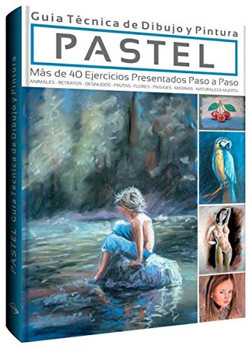 Pastel, Guia De Dibujo Y Pintura