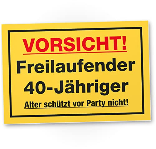 DankeDir! Freilaufender 40 Jähriger - Schild 30 x 20 cm - Geburtstagsdeko Vierzig Geschenkidee Partydeko Geburtstagskarte - Männer 40 Jahre Geburtstagsgeschenk Freund Geschenk 40. Geburtstag