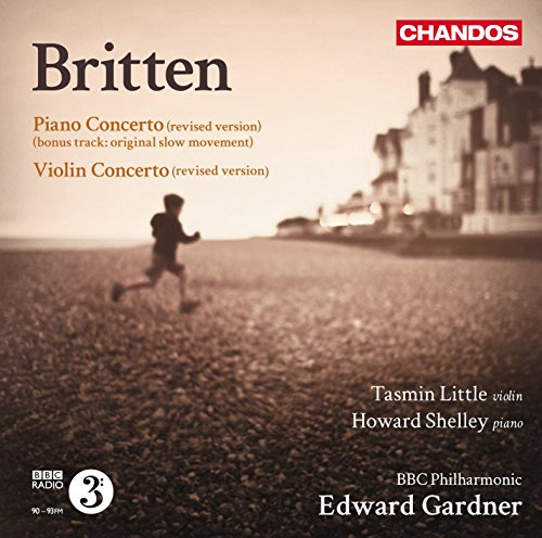 Britten: Piano Concerto / Violin Concerto
