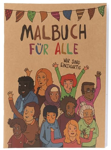 Ausmalbuch für Kinder, Malbuch für alle von Hautfarben, für Kinder ab 3 Jahren, stärkt Vielfalt & Selbstbewusstsein, Malblock aus nachhaltigen Materialien, Mitgebsel & Geschenk für Schultüte Kitatüte