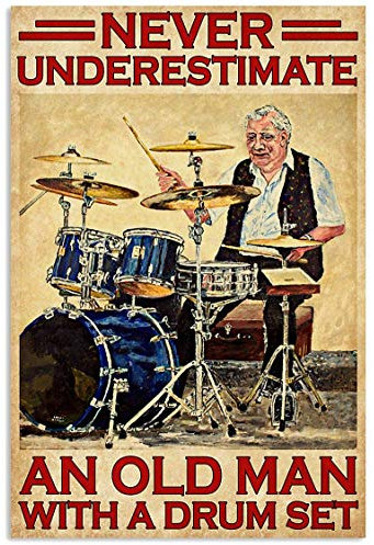 Vintage-Schlagzeuger-Poster, Metallschild, unterschätze niemals einen alten Mann mit einem Schlagzeug, Retro-Metallblechschild, Wanddekoration, Geschenk für Badezimmer, Restaurant, Bauernhof, Schlafzi