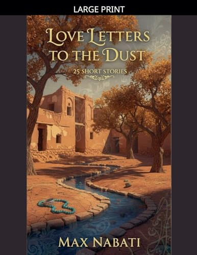 Love Letters To The Dust (Larger Mosaic, Band 1)