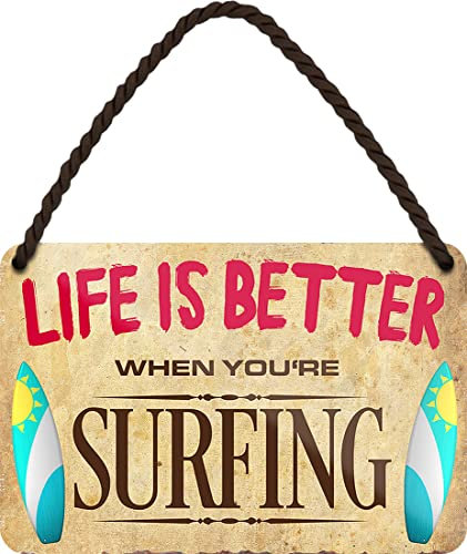 WOGEKA ART Retro Blechschild - Life is better when you´re surfing - Lustiger Spruch als Geschenkidee für SURFER zu Geburtstag Weihnachten als Deko Schild 18x12 cm Metall Hängeschild HS951