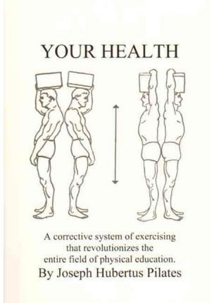 [YOUR HEALTH] by (Author)Pilates, Joseph on Jan-01-98