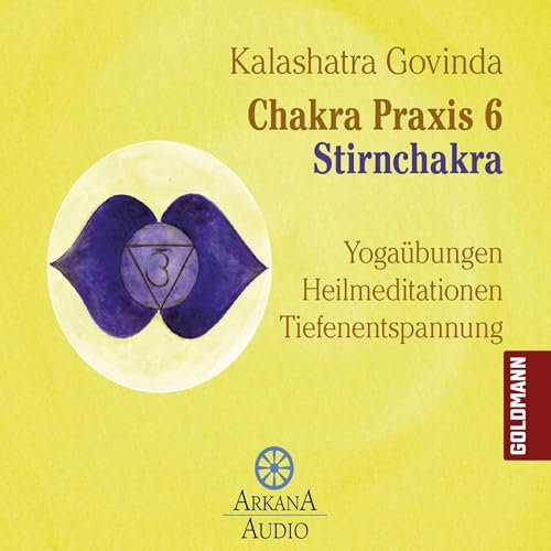 Stirnchakra: Chakra Praxis 6