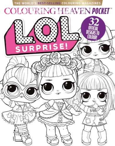 L.O.L Surprise! Official Colouring Book: 32 Unique L.O.L. Colouring Pages | L.O.L. Dolls Colouring Book for Girls, Kids & All Ages | Fun Activity & Birthday Gift