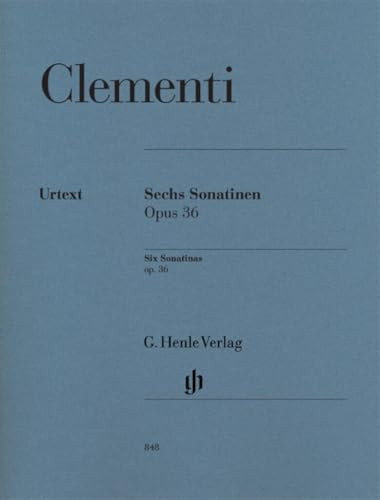 Sechs Sonatinen op. 36: Besetzung: Klavier zu zwei Händen (G. Henle Urtext-Ausgabe)