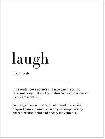 HLSHOE Minimalistisches Traumleben-Definitionszitate, Leinwandgemälde, Poster, Drucke, Wandkunst, Bild, Wohnzimmer, Heimdekoration (Color : Laugh, Size : 50x70 cm no Frame)