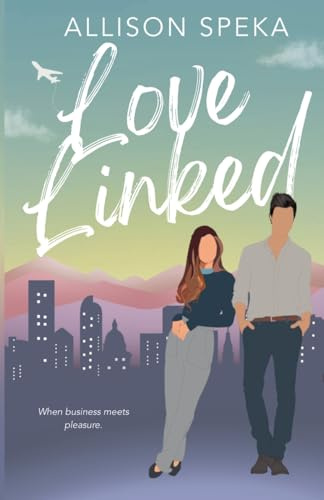 Love Linked (The Love Linked Series, Band 1)