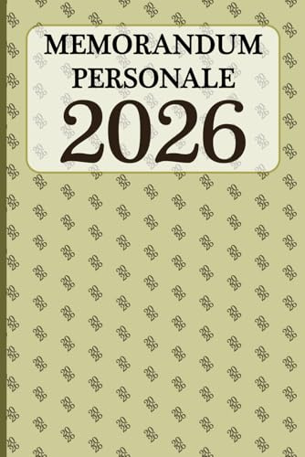 Agenda giornaliera 2026 - MEMORANDUM PERSONALE – obiettivi annuali, mensili e giornalieri - SCRITTA 2026