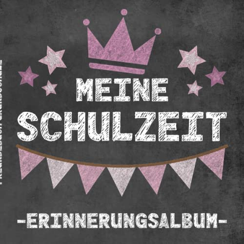 Mein Schulzeit - Erinnerungsalbum: Freundebuch für die Grundschule. Mein erstes Schuljahr. Einschulungsgeschenk für Schulkinder