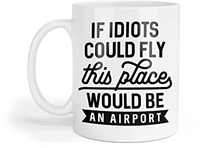 Dessous de verre humoristique avec inscription « If Idiots could fly »