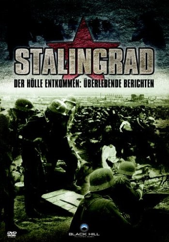 Stalingrad - Der Hölle entkommen: Überlebende berichten [2 DVDs]