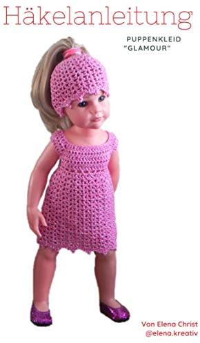 Häkelanleitung Puppenkleid und Mütze „Glamour“: für 45-50 cm Puppen