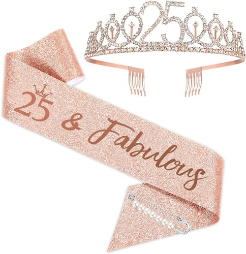 25. Geburtstag Schärpe und Tiara, Rose Gold Geburtstag Schärpe Krone 25 & Fabulous Schärpe und Tiara für Frauen, 25. Geburtstag Geschenke für alles Gute zum 25. Geburtstag Party Favor Supplies
