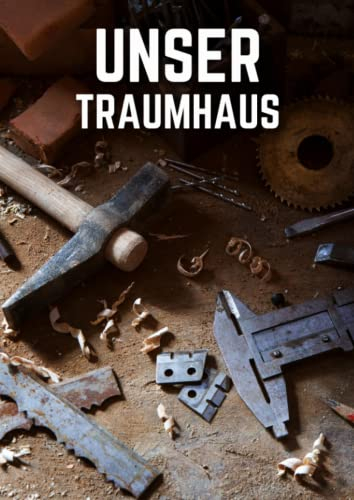 Unser Traumhaus: Ein Hausbau Planer für Häuslebauer und Hausbesitzer die den Traum vom eigenen Haus verwirklichen wollen. Dokumentiere übersichtlich den Baufortschritt deines Eigenheim