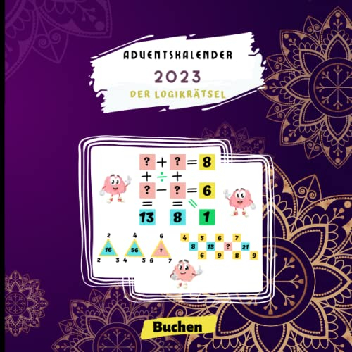 Adventskalender 2023 der Logikrätsel: für Erwachsene und Jugendliche, Frauen und Männer auszufüllen | 8,5x8,5 und 72 Seiten | 24 digitale ... mathematischen Gleichungen vor Weihnachten
