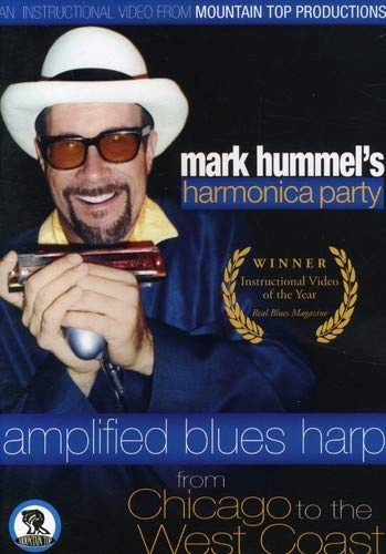 Mark Hummel's Harmonica Party: Amplified Blues Harp From Chicago to the West Coast