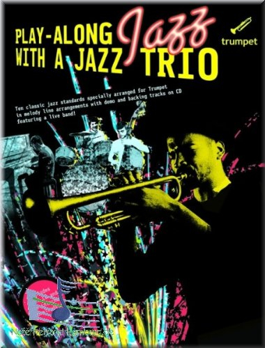 Play-Along Jazz With A Jazz Trio - Trumpet - Trompete Noten [Musiknoten]