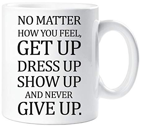 60 Second Makeover Limited No Matter How You Feel Mug Inspirational Motivational Quote Present Gift