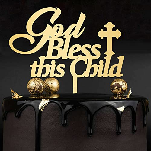 God Bless This Child Cake Topper, God Party Theme Decor, First Birthday Decor for Baby, Acryl Gold Topper für Taufe, Taufe, Erstkommunion Babyparty Party Dekoration, Made in USA