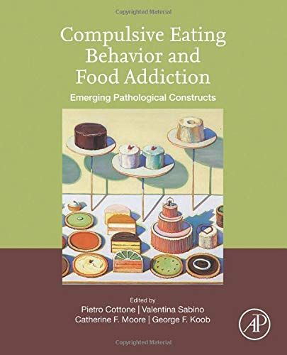 Compulsive Eating Behavior and Food Addiction: Emerging Pathological Constructs