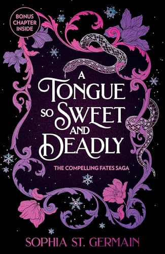 A Tongue so Sweet and Deadly: Discover your next dark and spicy enemies-to-lovers fae romantasy obsession! (The Compelling Fates Saga)
