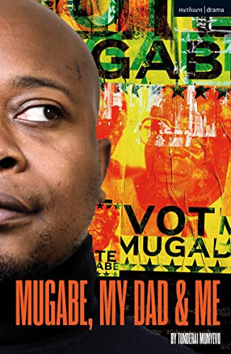 Mugabe, My Dad and Me (Modern Plays)