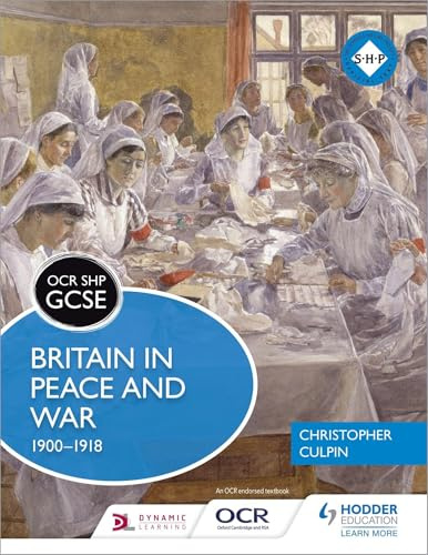OCR GCSE History SHP: Britain in Peace and War 1900-1918 (OCR SHP GCSE)