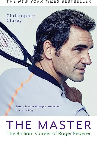 The Master: The Brilliant Career of Roger Federer