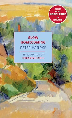 Slow Homecoming (New York Review Books Classics): Peter Handke