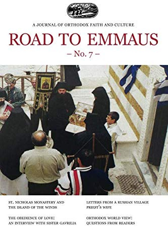 Road to Emmaus No. 7: A Journal of Orthodox Faith and Culture