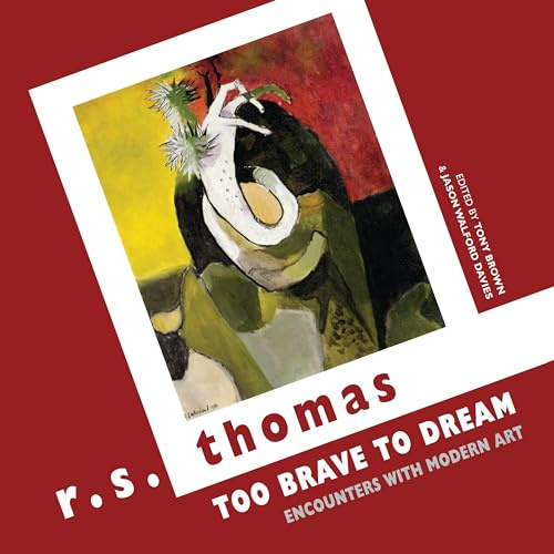 Too Brave to Dream: Encounters with Modern Art