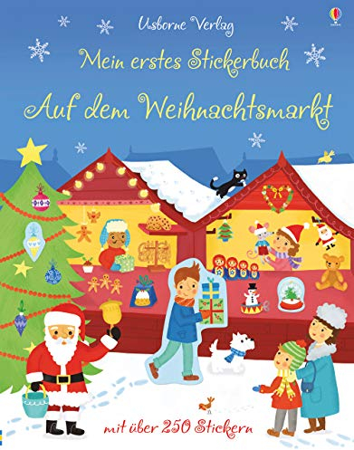 Mein erstes Stickerbuch: Auf dem Weihnachtsmarkt (Meine ersten Stickerbücher)