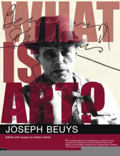 What Is Art?: Conversations with Joseph Beuys