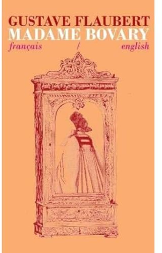 Madame Bovary: Bilingual Parallel Text in Francais/English