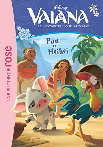 Disney - Vaiana 01 - Pua et Heihei